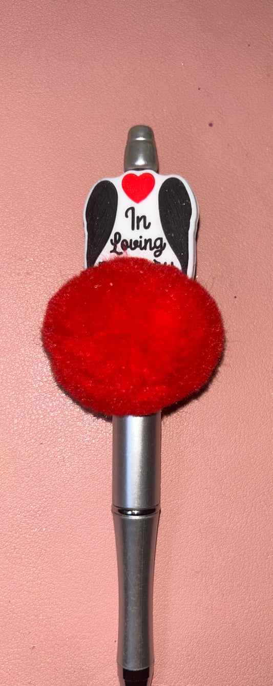 In loving memory pen
